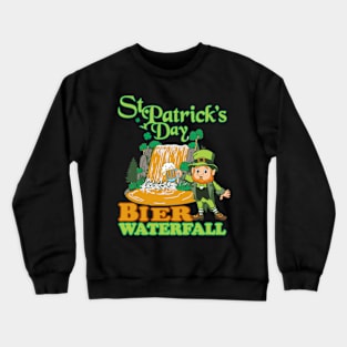 St Patricks Day Bier Waterfall Crewneck Sweatshirt